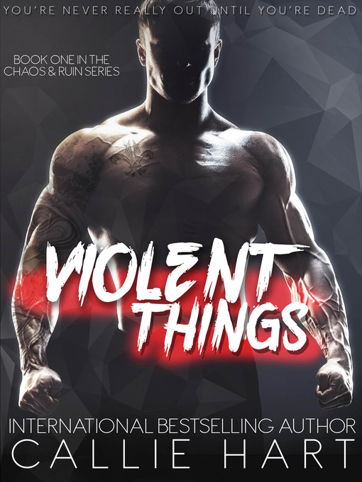 Title details for Violent Things by Callie Hart - Available